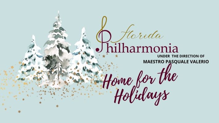 Florida Philharmonia - Home for the Holidays at Clermont Performing Arts  Center | Lake County, FL Calendar of Events