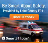 Be Smart About Safety. Provided by Lake County E911 - Sign Up Today - Smart911.com